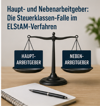 Haupt- und Nebenarbeitgeber: Die Steuerklassen-Falle im ELStAM-Verfahren